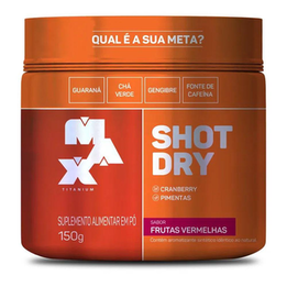 Shot Dry Max Titanium Frutas Vermelhas 150G